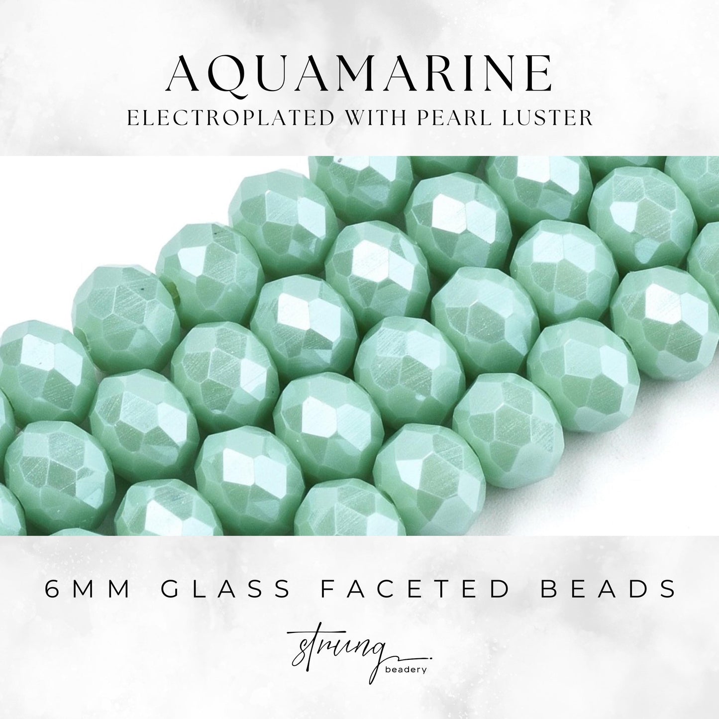 6mm Glass Faceted Beads | Aquamarine | Electroplated with Pearl Luster | Rondelle Beads