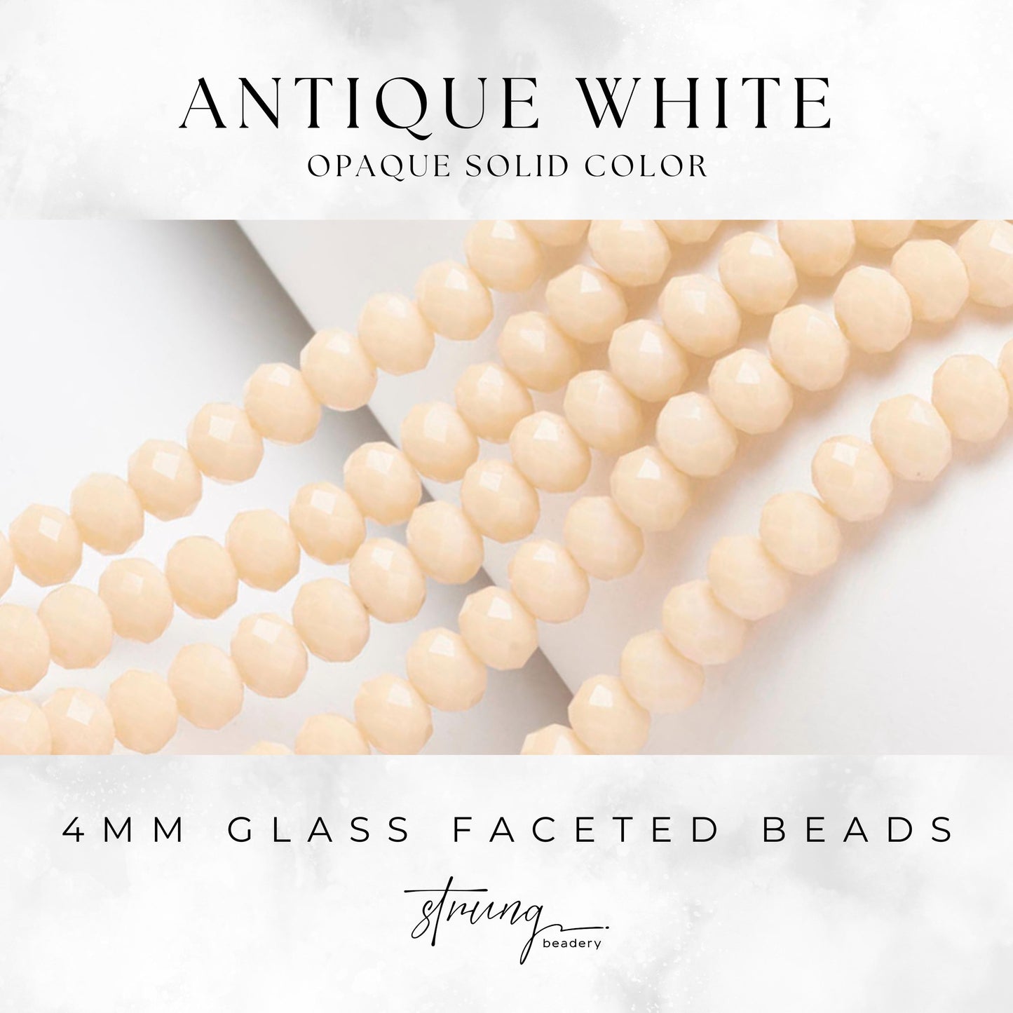 4mm Glass Faceted Beads | Antique White | Opaque Solid Color | Rondelle Beads