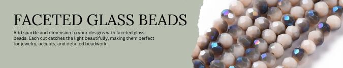 Faceted Glass Beads
