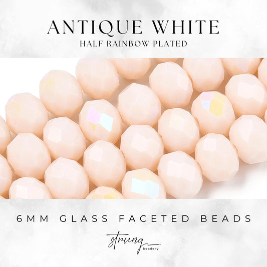 6mm Glass Faceted Beads | Antique White | Half Rainbow Plated | Rondelle Beads